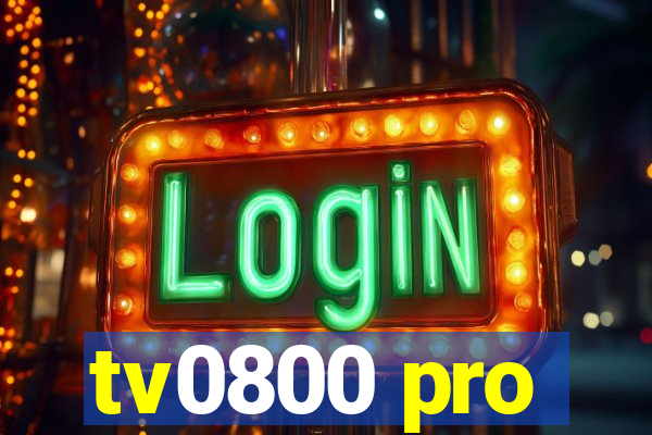 tv0800 pro